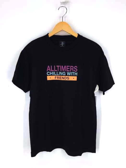 ALLTIMERS(オールタイマーズ) chilling with friends TEE メンズ JPN:M JPN:M